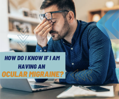 How Do I Know If I'm Having An Ocular Migraine